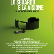 Locandina di Alessandro Piva " LO SGUARDO E LA VISIONE " dibattito tra cinema e fotografia